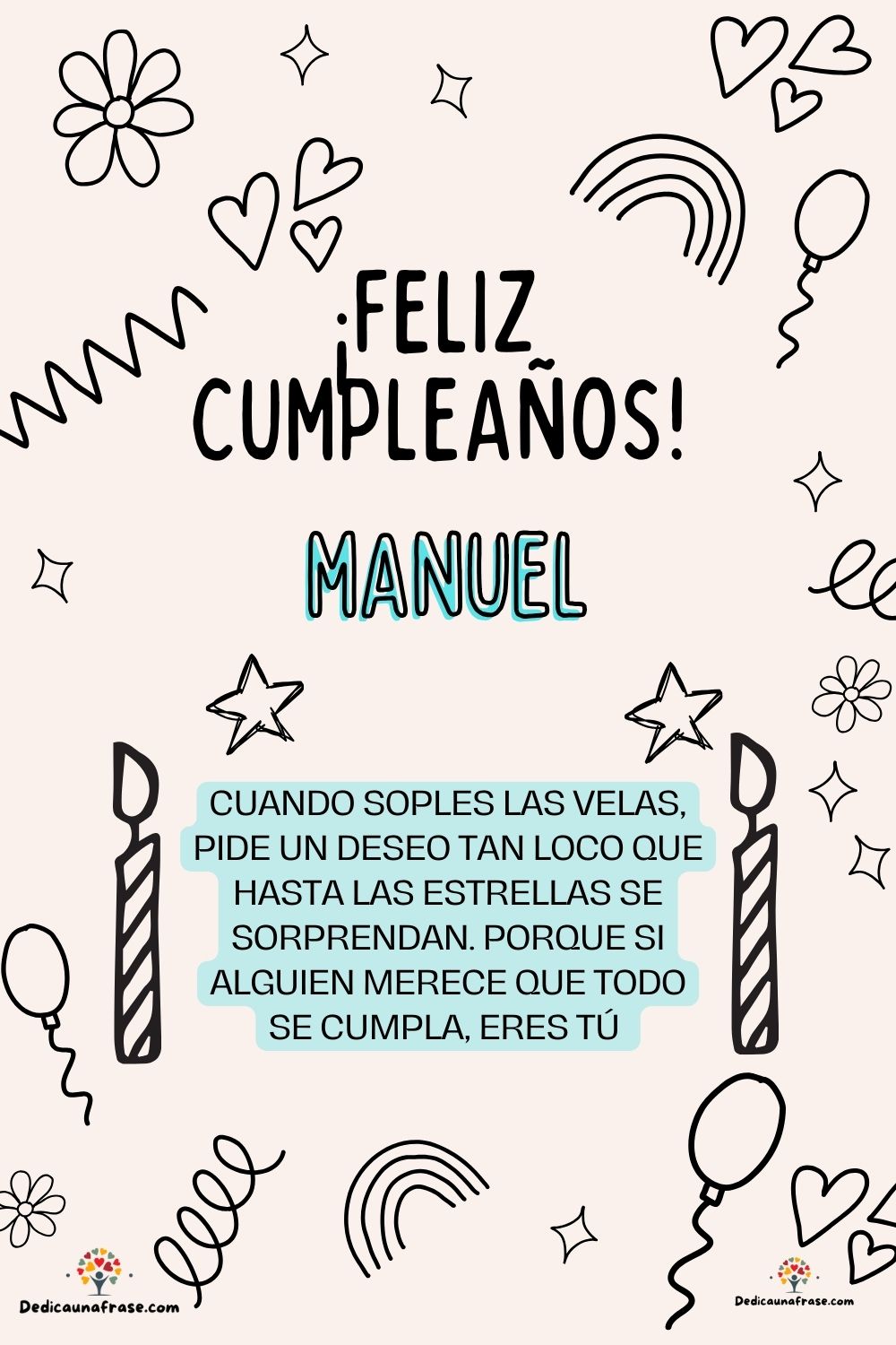 Imagen de feliz cumpleaños para Manuel: «Cuando soples las velas, pide un deseo tan loco que hasta las estrella…»