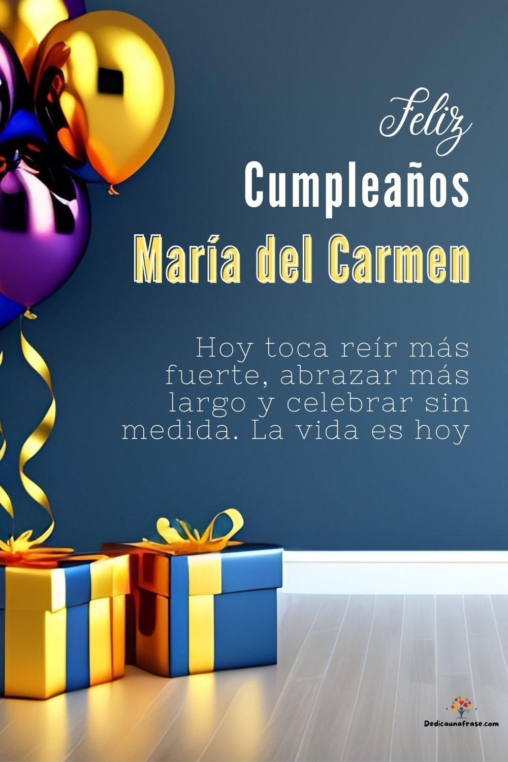 Imagen de feliz cumpleaños para María del Carmen: «Hoy toca reír más fuerte, abrazar más largo y celebrar sin medida. La…»