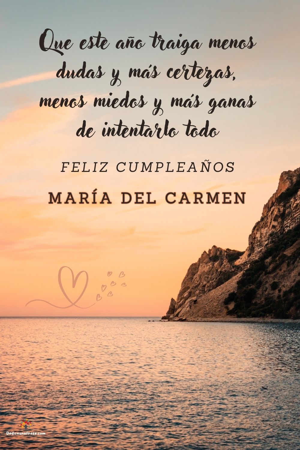 Imagen de feliz cumpleaños para María del Carmen: «Que este año traiga menos dudas y más certezas, menos miedos y más gan…»