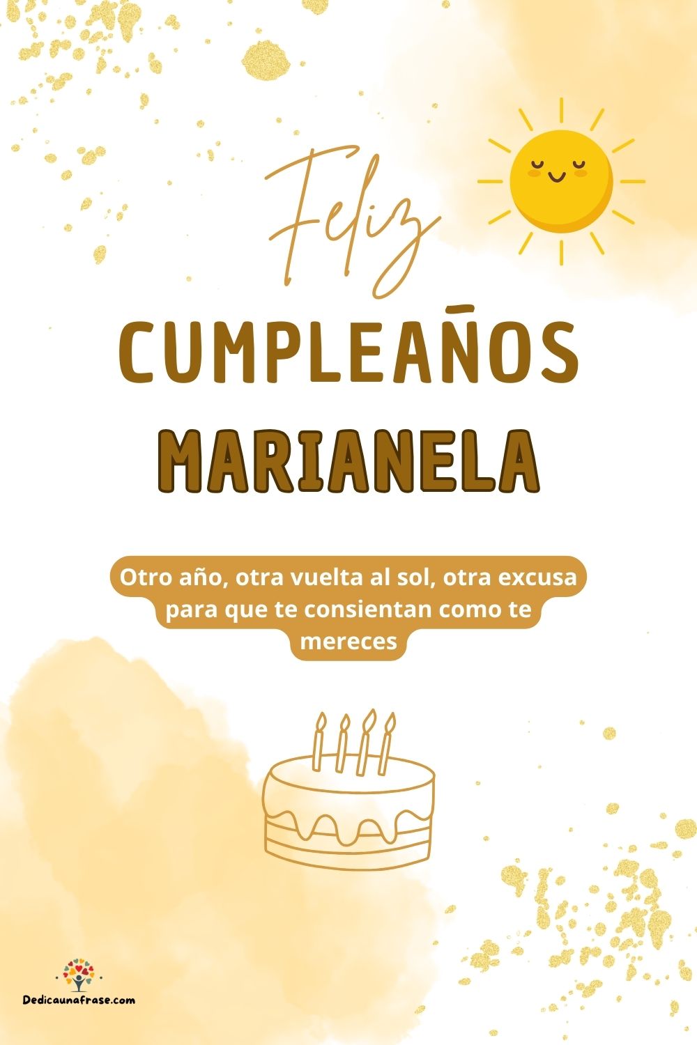Imagen de feliz cumpleaños para Marianela: «Otro año, otra vuelta al sol, otra excusa para que te consientan como…»