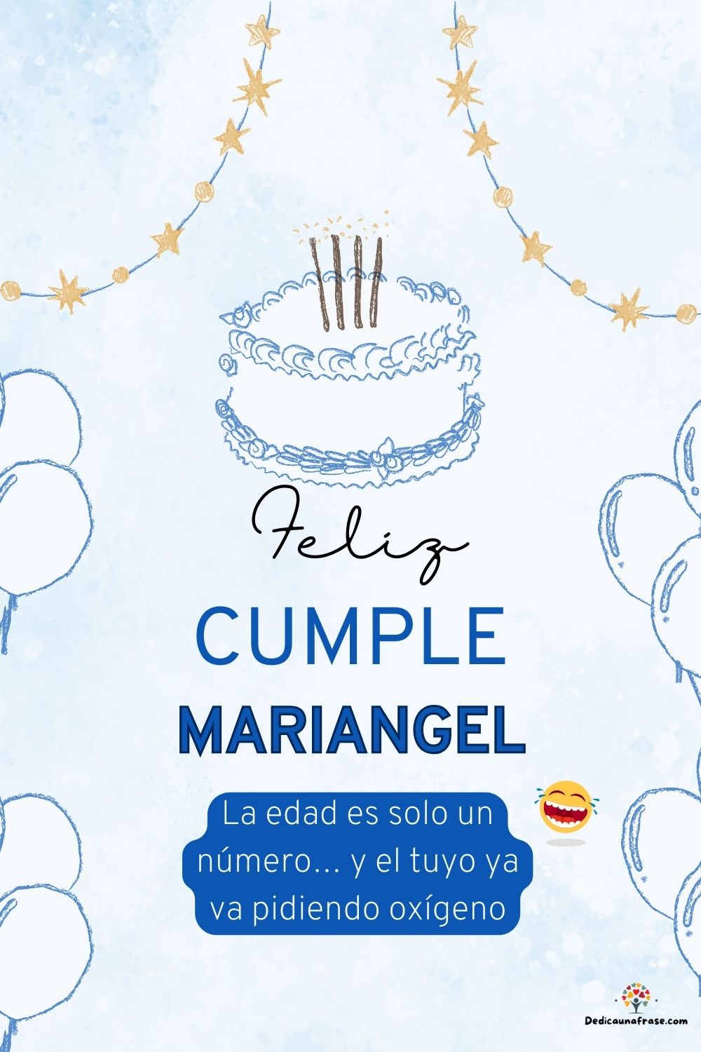 Imagen de feliz cumpleaños para Mariangel: «La edad es solo un número… y el tuyo ya va pidiendo oxígeno…»