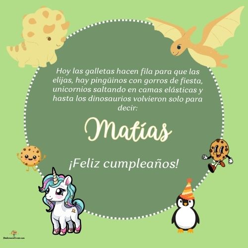 Imagen de feliz cumpleaños para Matías: «Hoy las galletas hacen fila para que las elijas, hay pingüinos con gor…»