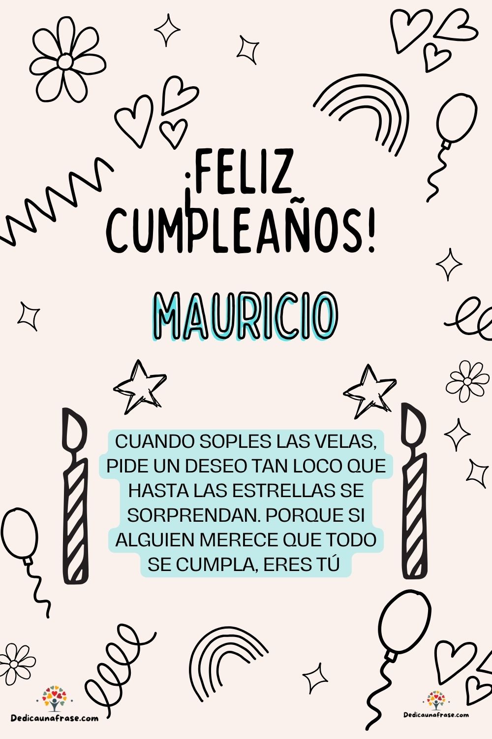 Imagen de feliz cumpleaños para Mauricio: «Cuando soples las velas, pide un deseo tan loco que hasta las estrella…»