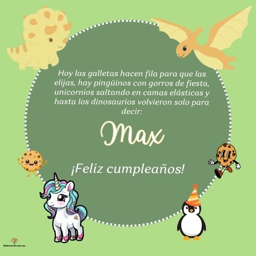 Imagen de feliz cumpleaños para Max: «Hoy las galletas hacen fila para que las elijas, hay pingüinos con gor…»