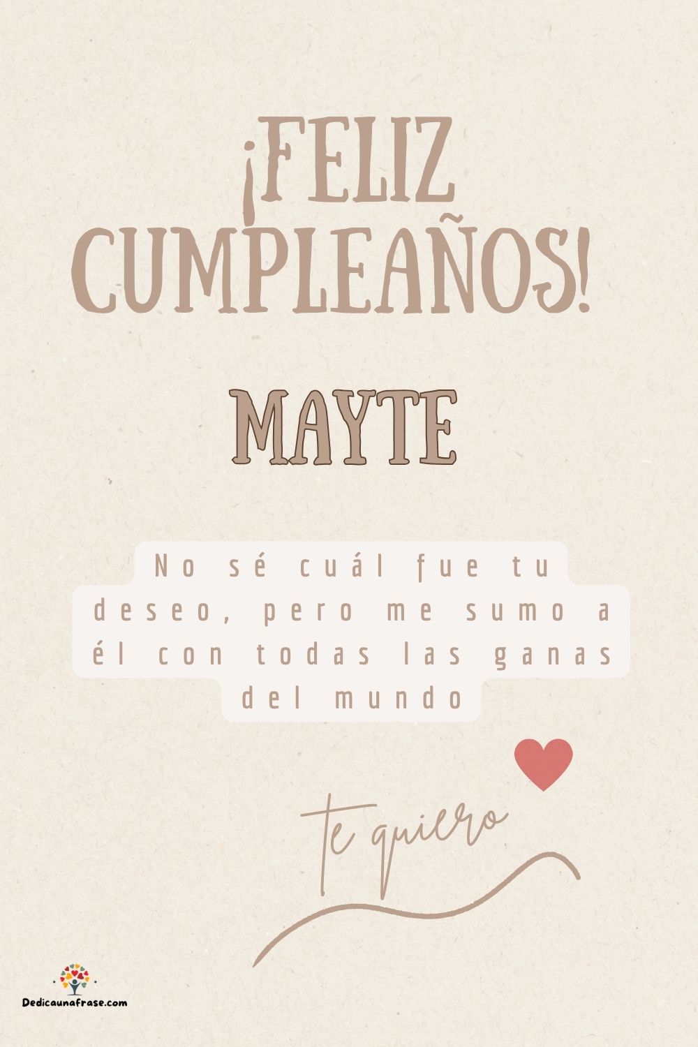 Imagen de feliz cumpleaños para Mayte: «No sé cuál fue tu deseo, pero me sumo a él con todas las ganas del mun…»