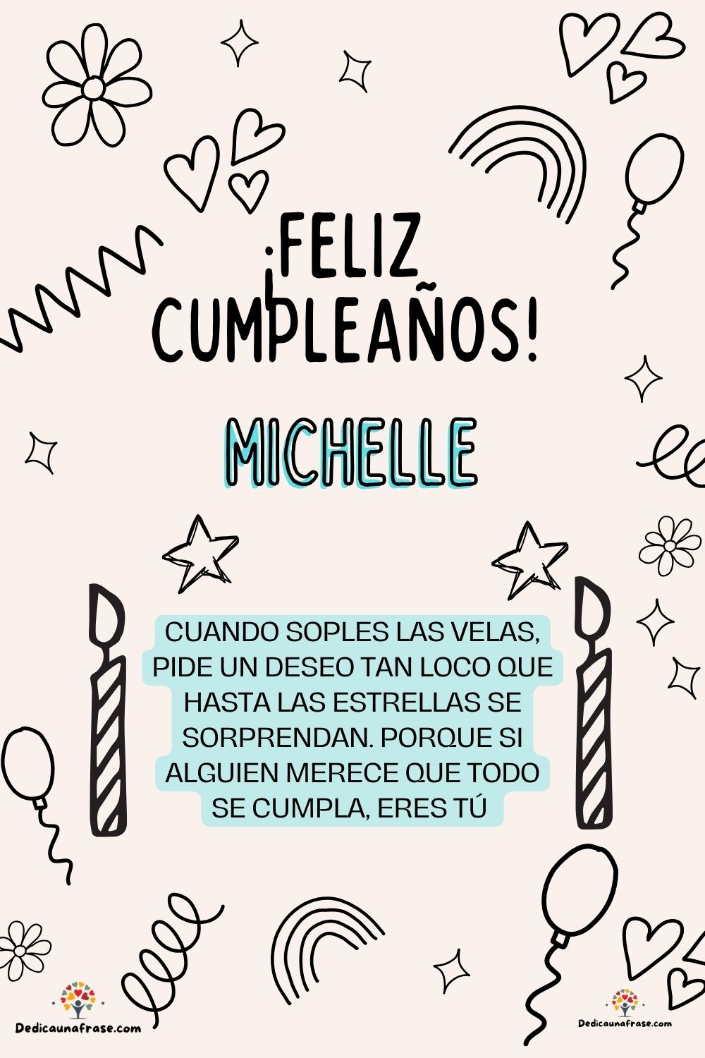 Imagen de feliz cumpleaños para Michelle: «Cuando soples las velas, pide un deseo tan loco que hasta las estrella…»