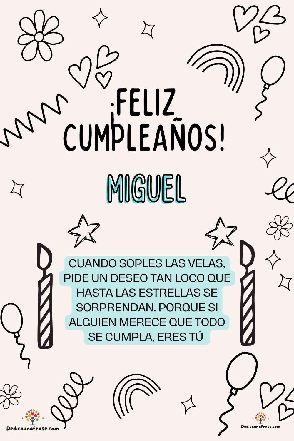 Imagen de feliz cumpleaños para Miguel: «Cuando soples las velas, pide un deseo tan loco que hasta las estrella…»