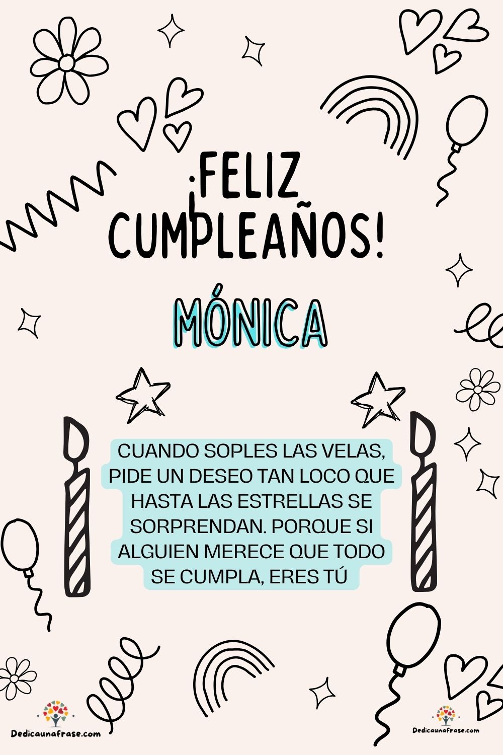 Imagen de feliz cumpleaños para Mónica: «Cuando soples las velas, pide un deseo tan loco que hasta las estrella…»