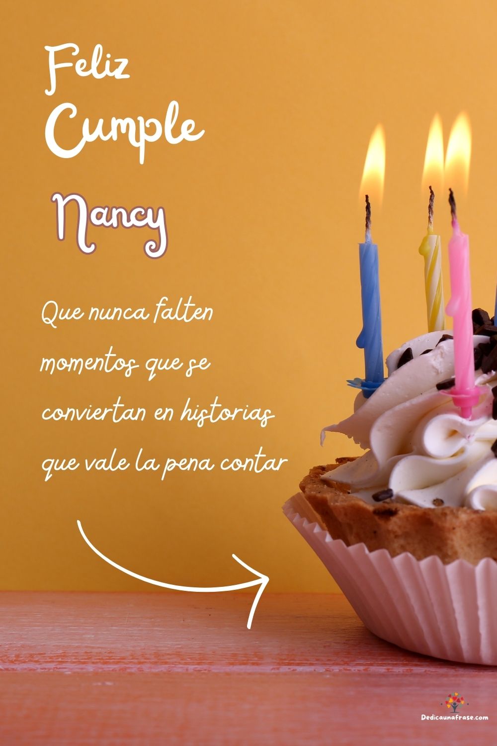 Imagen de feliz cumpleaños para Nancy: «Que nunca falten momentos que se conviertan en historias que vale la p…»