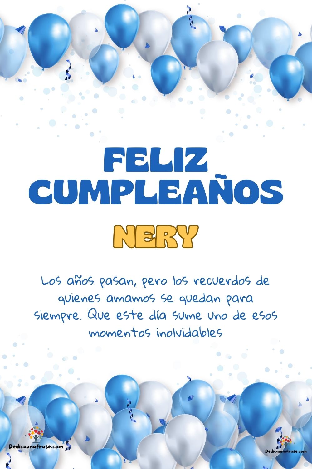 Imagen de feliz cumpleaños para Nery: «Los años pasan, pero los recuerdos de quienes amamos se quedan para si…»