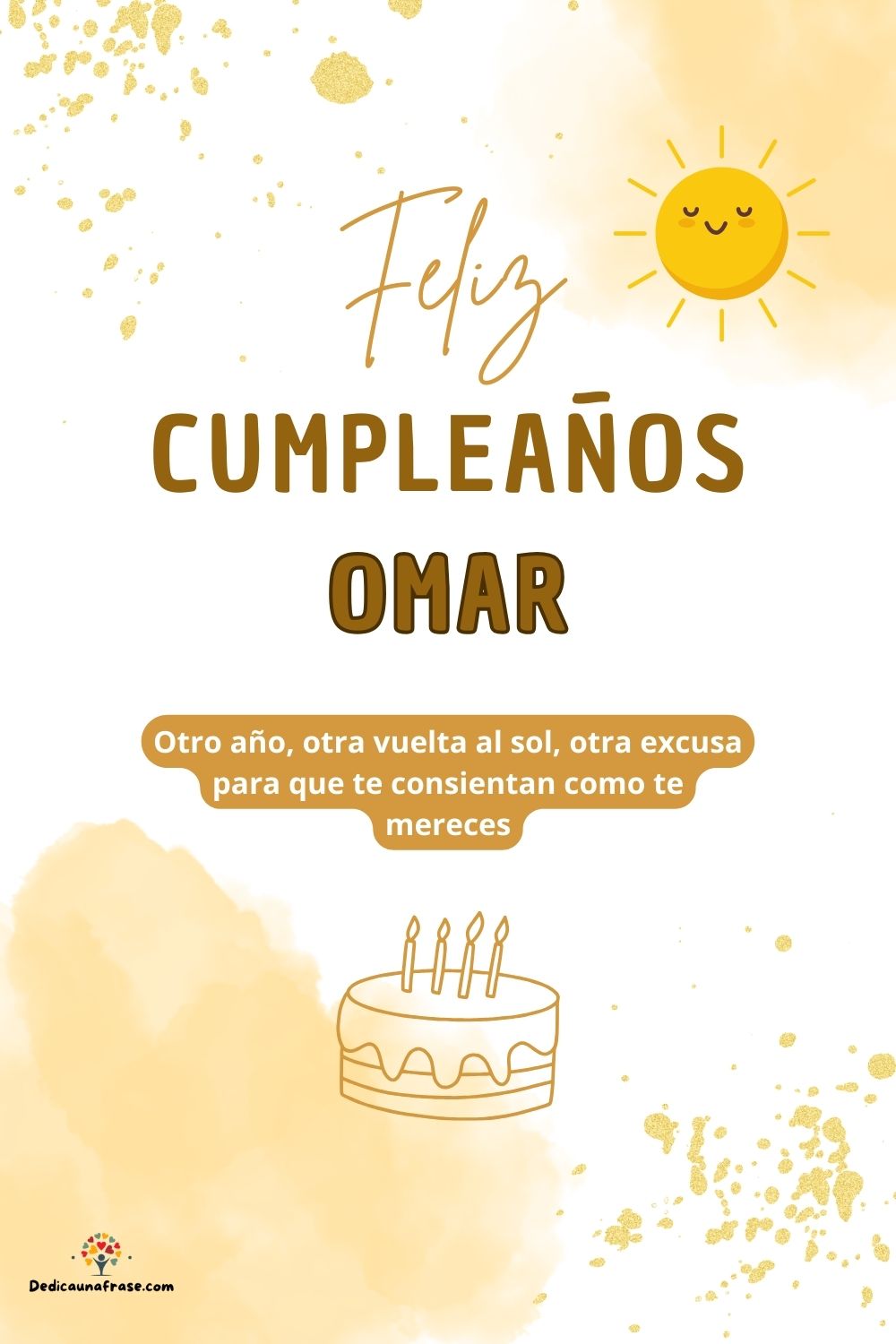 Imagen de feliz cumpleaños para Omar: «Otro año, otra vuelta al sol, otra excusa para que te consientan como…»