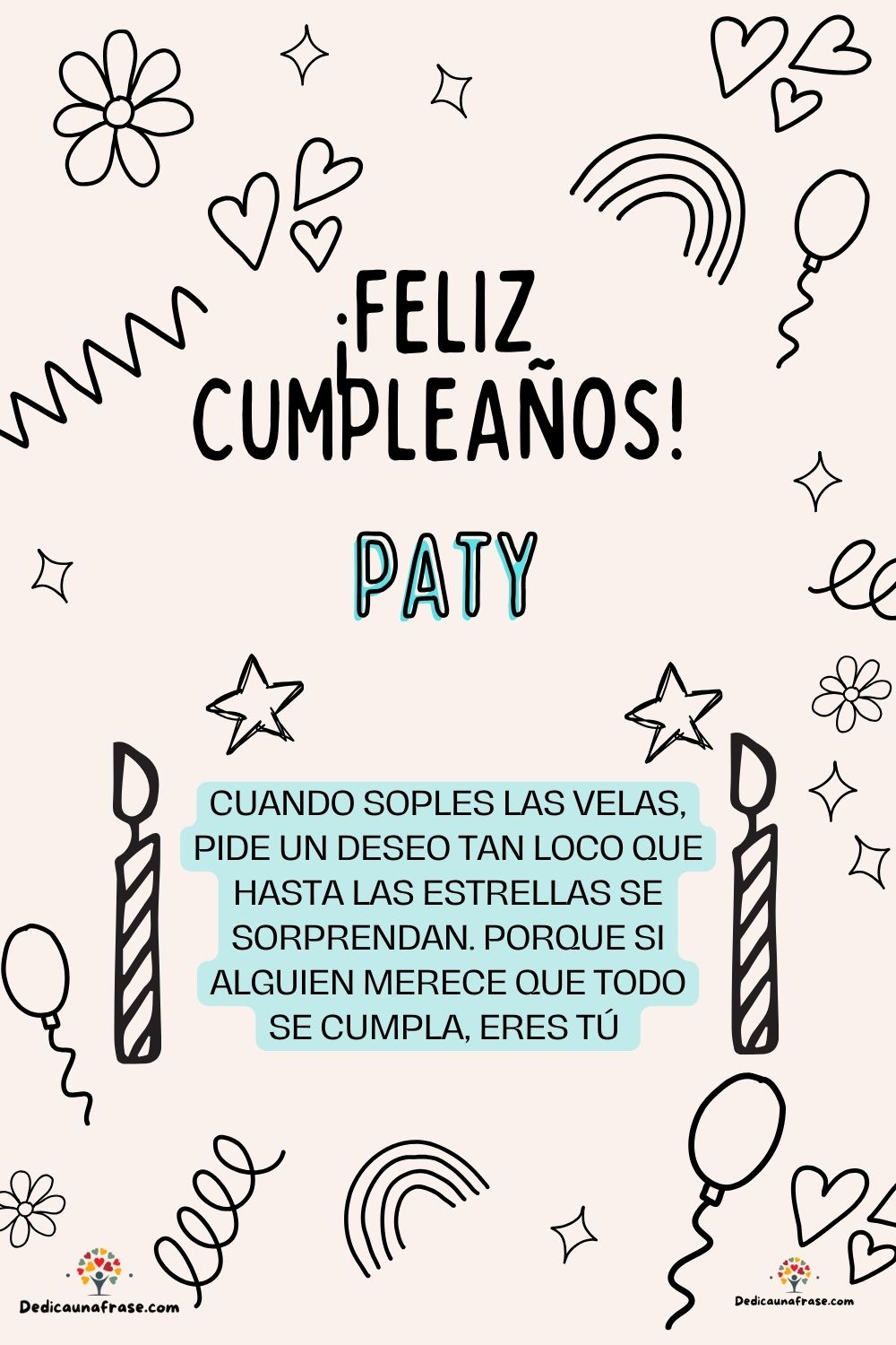 Imagen de feliz cumpleaños para Patry: «Cuando soples las velas, pide un deseo tan loco que hasta las estrella…»
