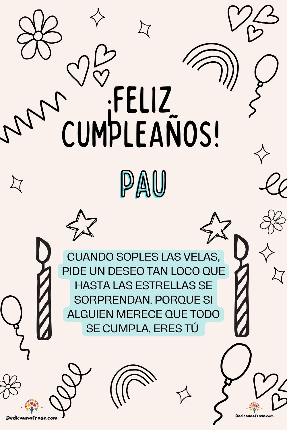 Imagen de feliz cumpleaños para Paula: «Cuando soples las velas, pide un deseo tan loco que hasta las estrella…»