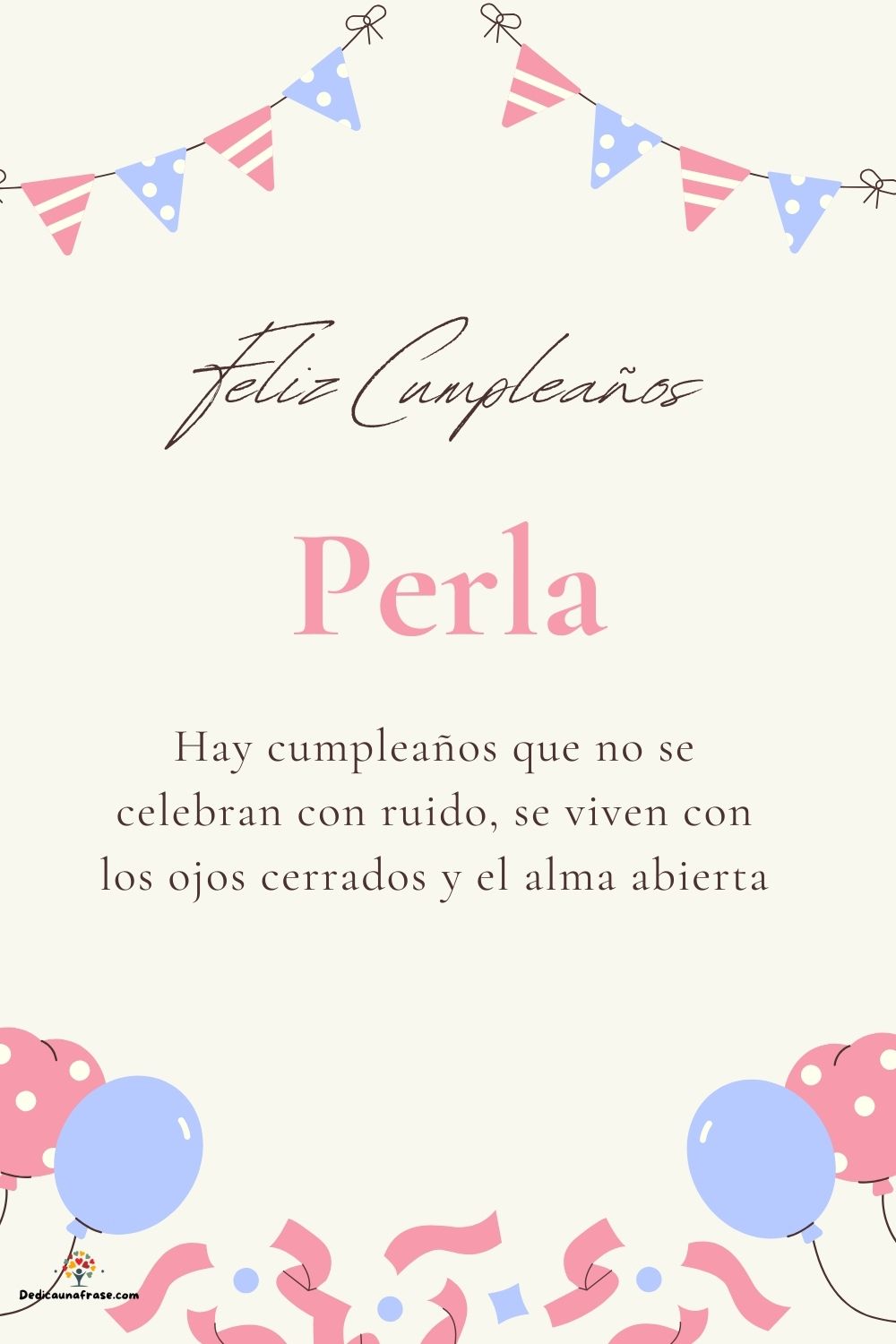 Imagen de feliz cumpleaños para Perla: «Hay cumpleaños que no se celebran con ruido, se viven con los ojos cer…»