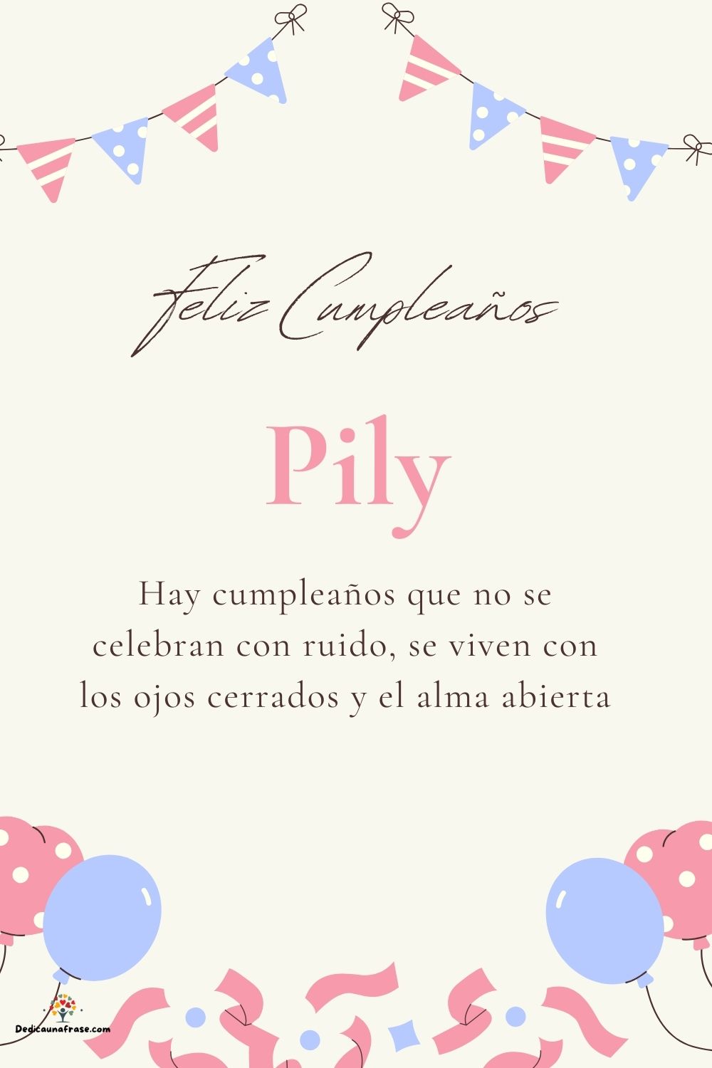 Imagen de feliz cumpleaños para Pily: «Hay cumpleaños que no se celebran con ruido, se viven con los ojos cer…»