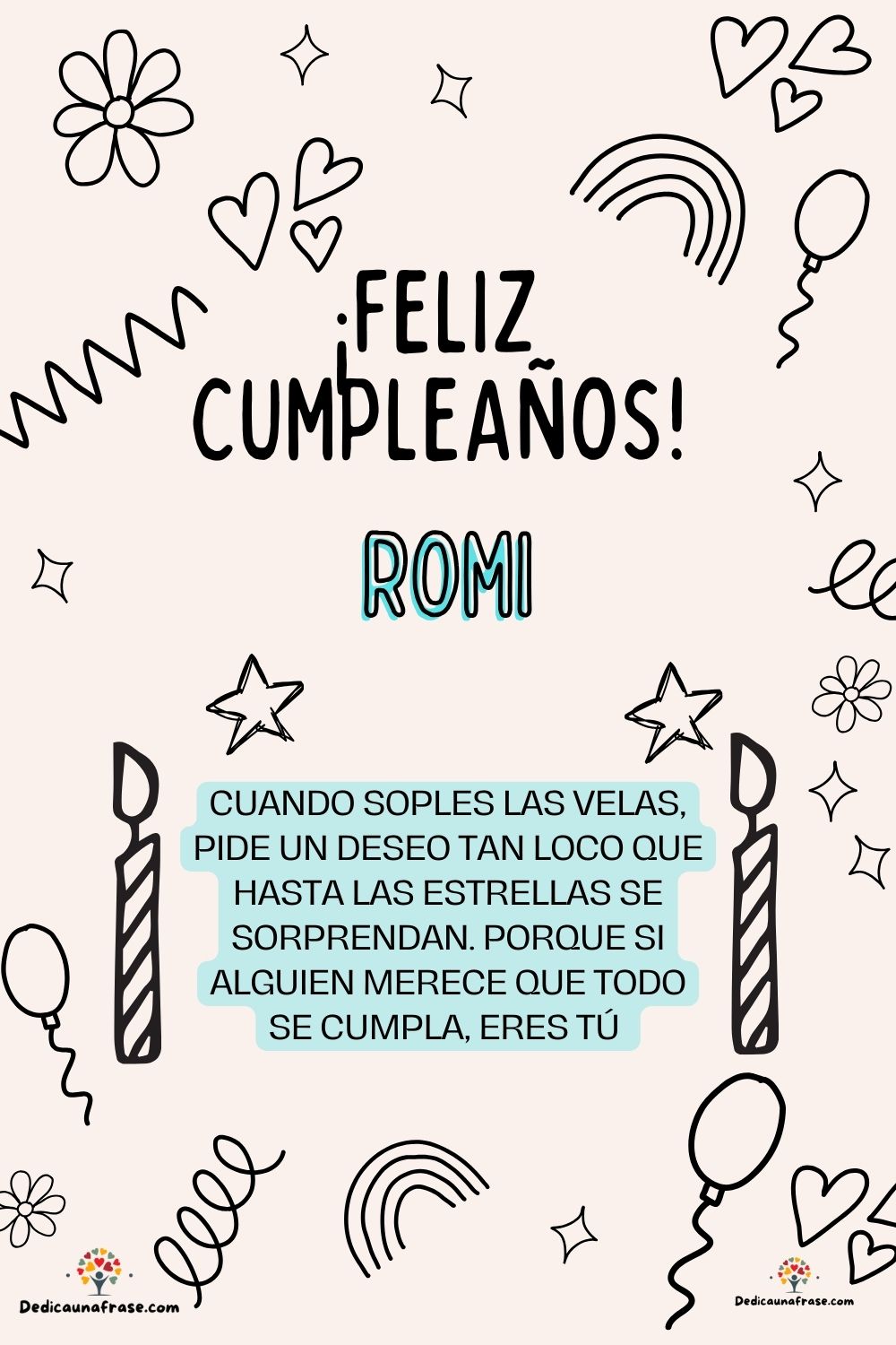 Imagen de feliz cumpleaños para Romi: «Cuando soples las velas, pide un deseo tan loco que hasta las estrella…»