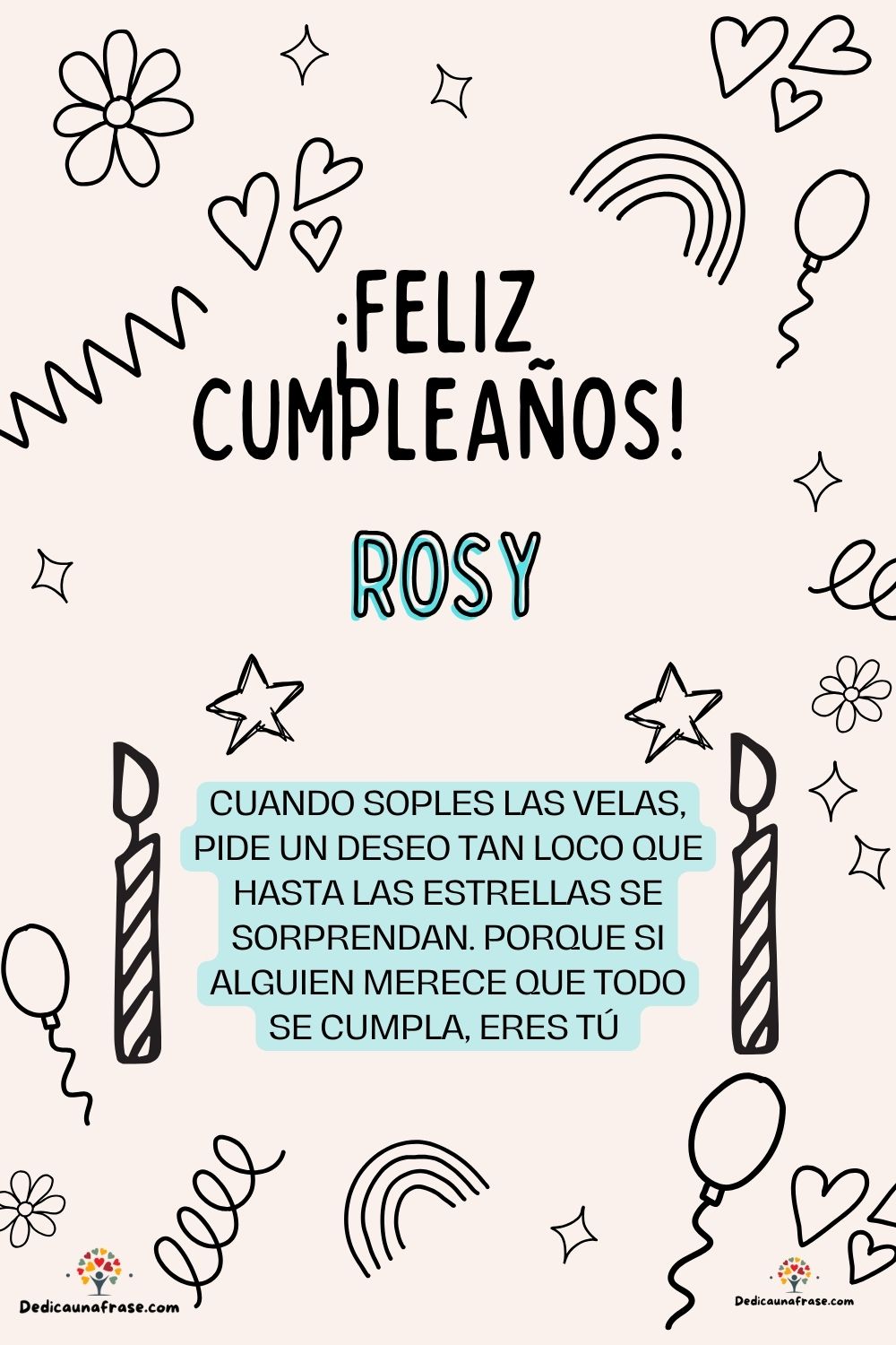 Imagen de feliz cumpleaños para Rosmery: «Cuando soples las velas, pide un deseo tan loco que hasta las estrella…»