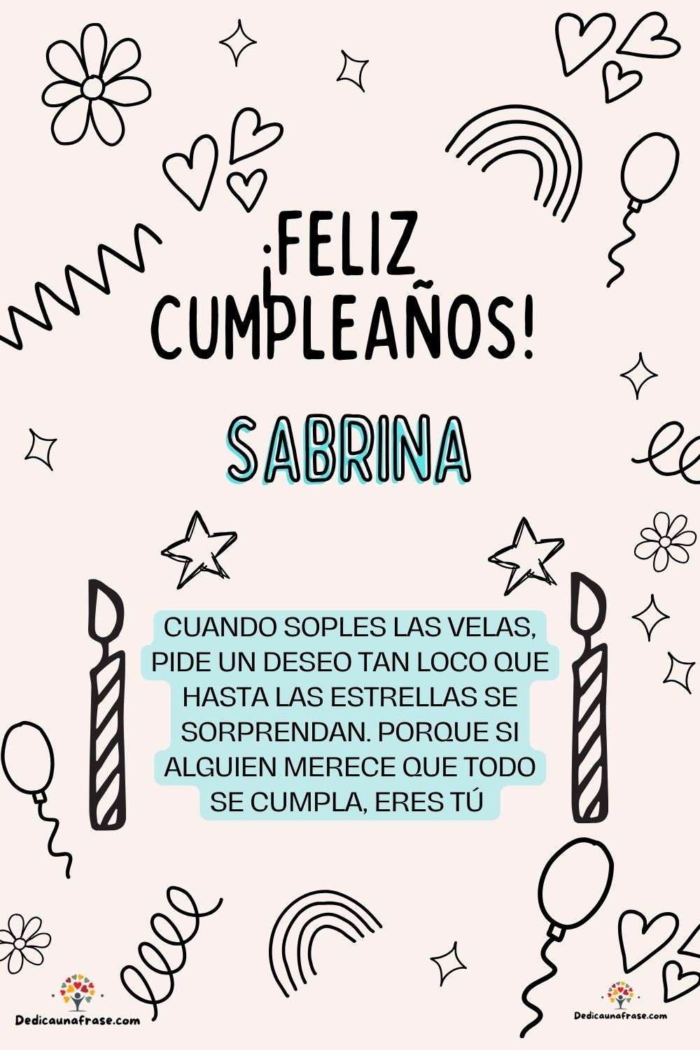Imagen de feliz cumpleaños para Rubí: «Cuando soples las velas, pide un deseo tan loco que hasta las estrella…»
