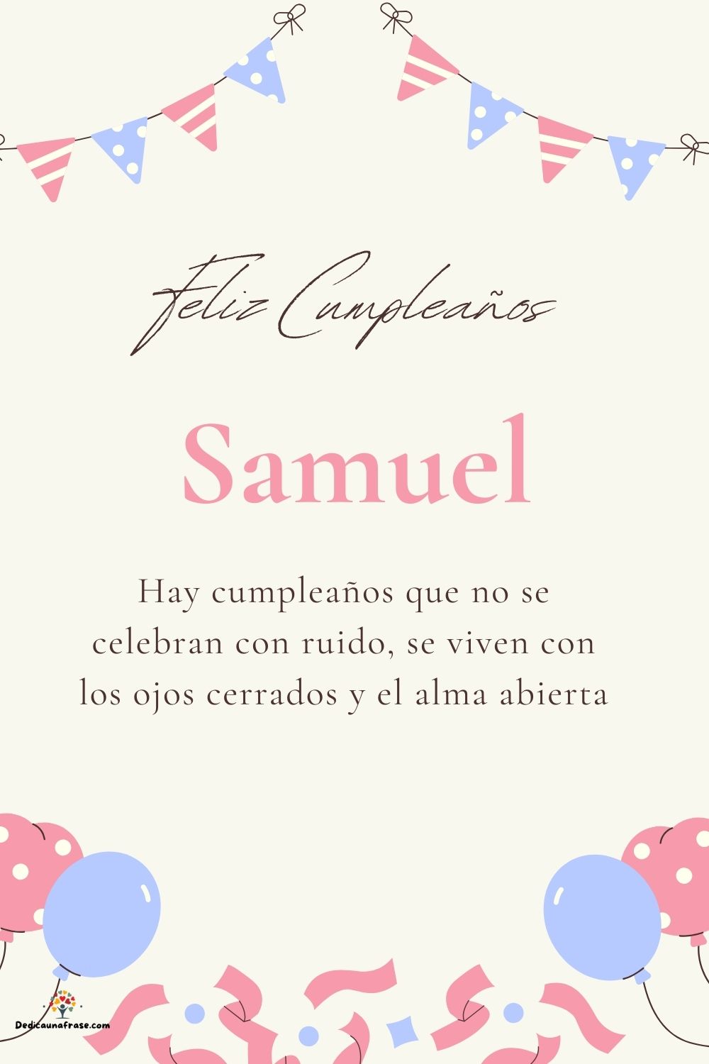 Imagen de feliz cumpleaños para Samuel: «Hay cumpleaños que no se celebran con ruido, se viven con los ojos cer…»