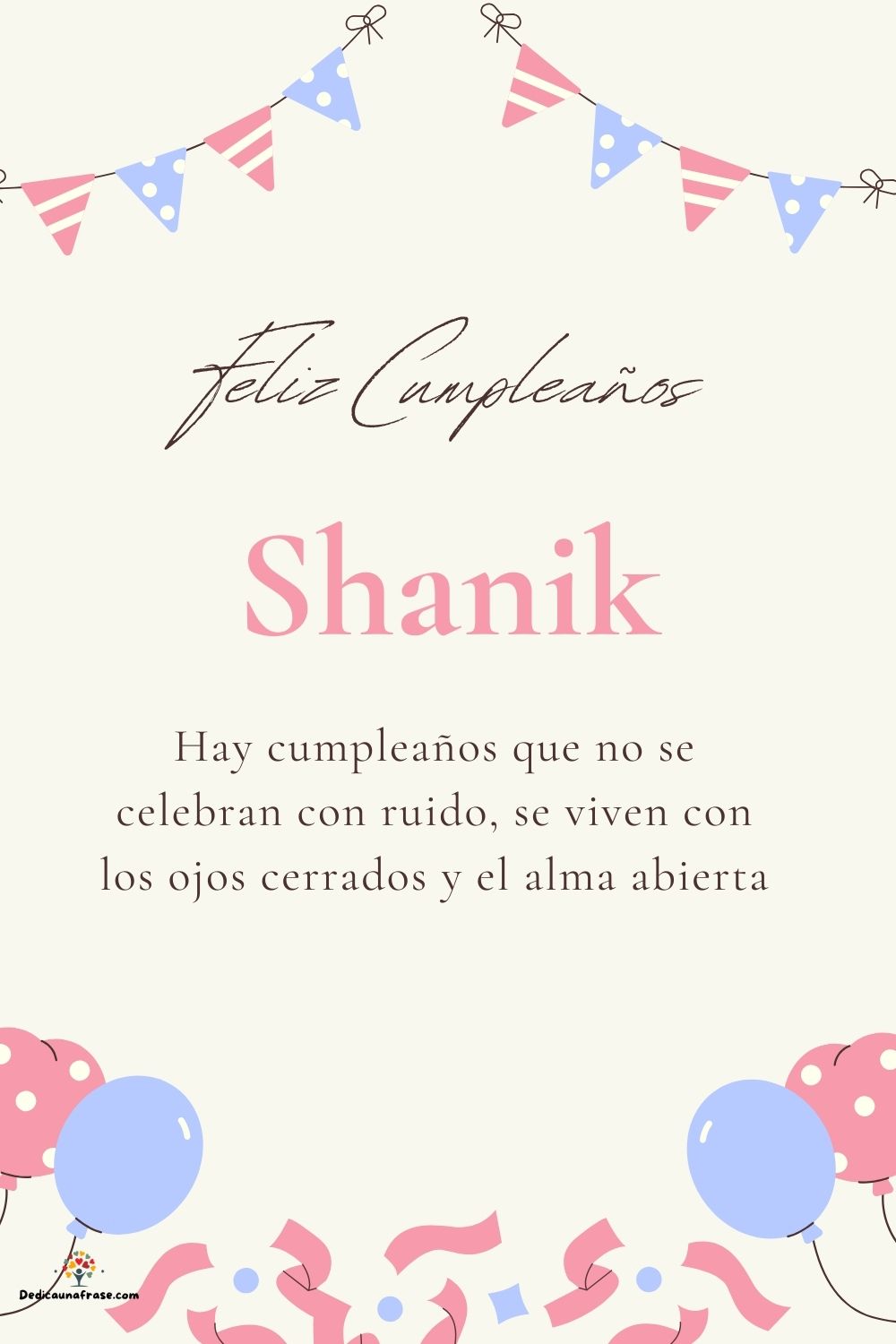 Imagen de feliz cumpleaños para Shanik: «Hay cumpleaños que no se celebran con ruido, se viven con los ojos cer…»