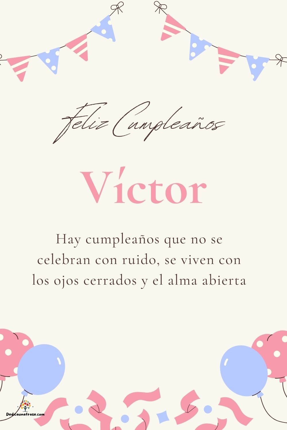 Imagen de feliz cumpleaños para Víctor: «Hay cumpleaños que no se celebran con ruido, se viven con los ojos cer…»