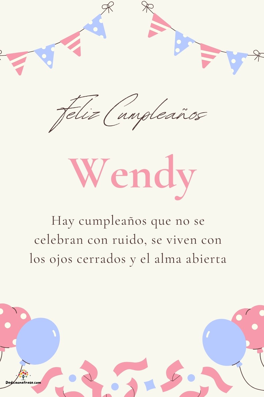 Imagen de feliz cumpleaños para Wendy: «Hay cumpleaños que no se celebran con ruido, se viven con los ojos cer…»