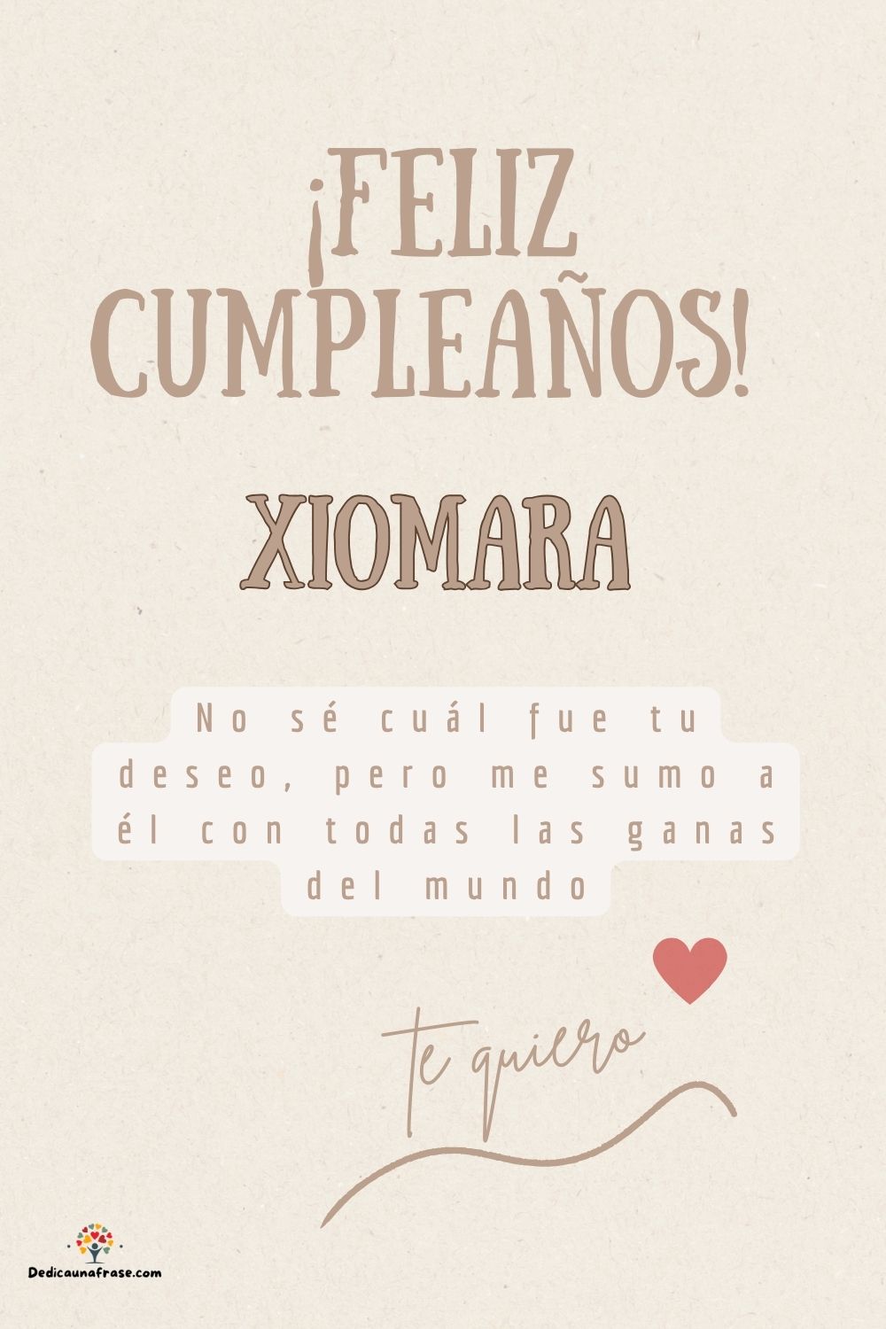 Imagen de feliz cumpleaños para Xiomara: «No sé cuál fue tu deseo, pero me sumo a él con todas las ganas del mun…»
