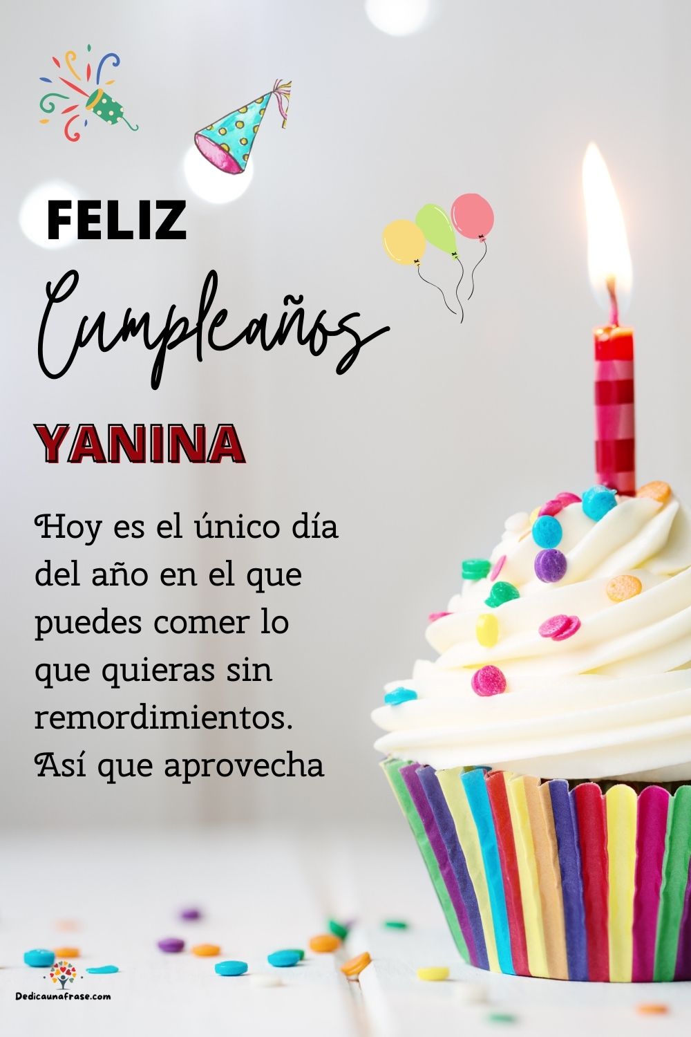 Imagen de feliz cumpleaños para Yanina: «Hoy es el único día del año en el que puedes comer lo que quieras sin…»