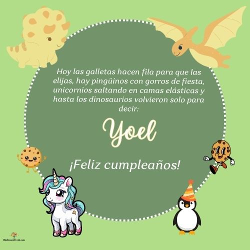 Imagen de feliz cumpleaños para Yoel: «Hoy las galletas hacen fila para que las elijas, hay pingüinos con gor…»