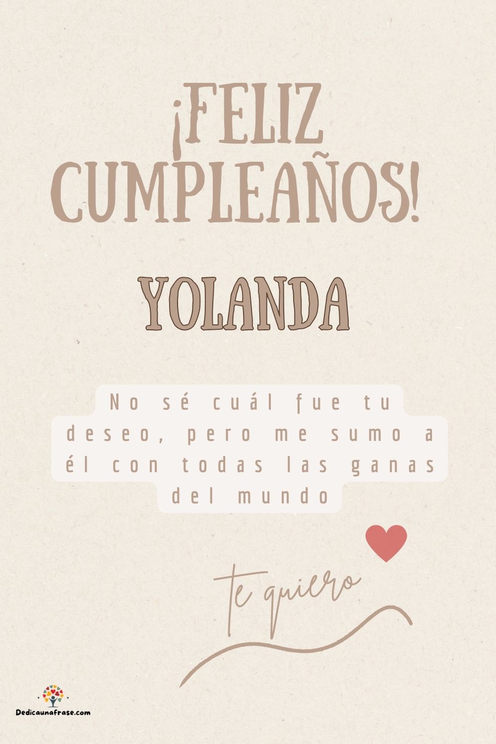 Imagen de feliz cumpleaños para Yolanda: «No sé cuál fue tu deseo, pero me sumo a él con todas las ganas del mun…»