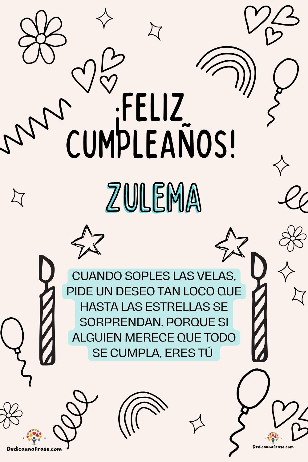 Imagen de feliz cumpleaños para Zarina: «Cuando soples las velas, pide un deseo tan loco que hasta las estrella…»